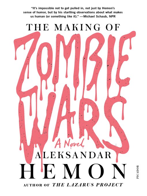 Title details for The Making of Zombie Wars by Aleksandar Hemon - Wait list